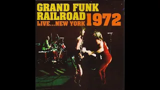 Grand Funk Railroad - Live in New York [1972]