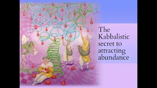 The Kabbalistic secret to attracting abundance