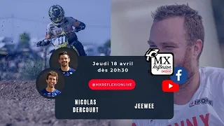 Nico Dercourt et JeeWee dans le Live MX Reflexion