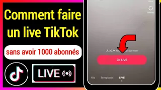 Comment faire un live TikTok - 2022 (sans avoir 1000 abonnés)