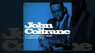 The Best of John Coltrane Jazz About Love♥️