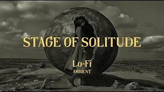 STAGE OF SOLITUDE