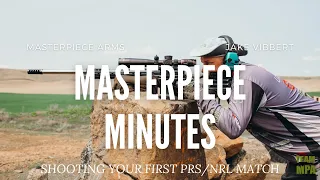 Masterpiece Minutes with Jake - Shooting your first PRS/NRL Match