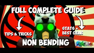 FULL GUIDE for Non-Benders (STATS, GEAR, LOCATIONS) | RoBending/RoCasting