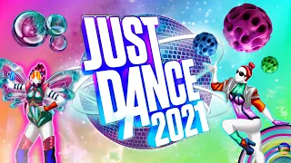 Just Dance 2021: Songlist (FANMADE)