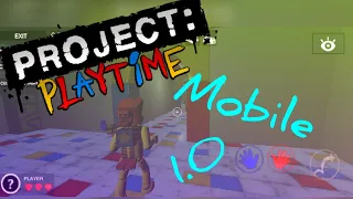 PROJECT PLAYTIME MOBILE FAN MADE DOWNLOAD NEW UPDATE 1.0