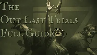 Outlast Trials Reborn Trial! *Outlast Trials Guide FINAL)