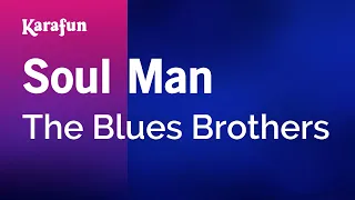 Soul Man - The Blues Brothers | Karaoke Version | KaraFun