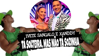 Tá Solteira, Mas Não Tá Sozinha - Ivete Sangalo e Xanddy (Harmonia) - Coreografia Styllu Dance