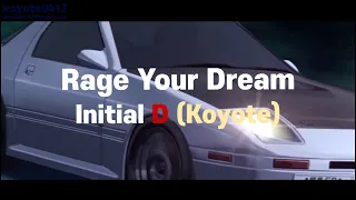 코요태(Koyote) - Rage your dream (Initial D) 가사포함