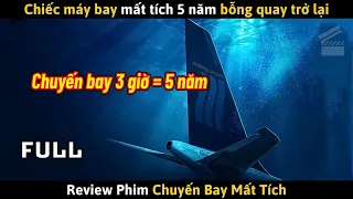 [Review Phim] Máy Bay Mất Tích 5 Năm Bỗng Quay Lại Như Chưa Có Chuyện Gì Xả Ra | Manifest Full 4 Mùa