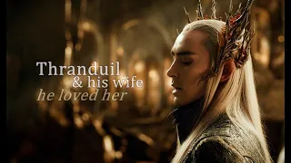 thranduil & his wife | he loved her