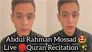 Abdul Rahman Mossad Real Face live🛑 Quran Recitation ✨