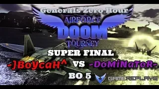 C&C Generals: Zero Hour "Air Force Tournament" -]BoYcaH^ vs -DoMiNaToR- [SUPER FINAL] BO5