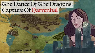 Alys Rivers &The Capture Of Harrenhal  (Dance Of The Dragons) Game Of Thrones History & Lore