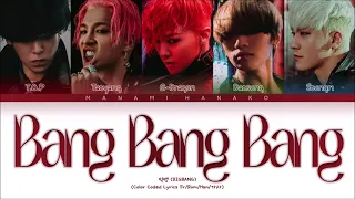 {VOSTFR} BIGBANG (빅뱅) - 'BANG BANG BANG (뱅뱅뱅)' (Color Coded Lyrics Français/Rom/Han/가사) #TBS