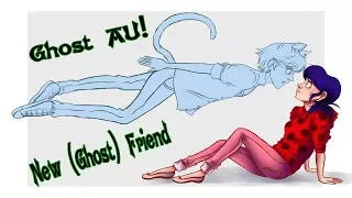 [Miraculous Ladybug Comic Dub] Ghost AU! | New (Ghost) Friend