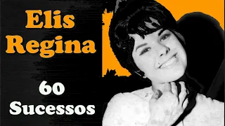 ElisRegina - 60 Sucessos