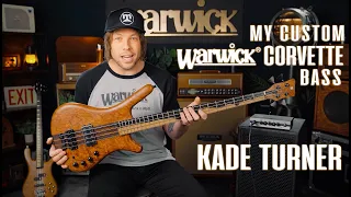 My Custom Warwick Corvette Bass - Kade Turner