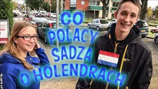 CO SĄDZĄ POLACY O HOLENDRACH / SONDA ULICZNA EMMELOORD