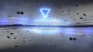 Roman Messer & Davey Asprey - Impulse