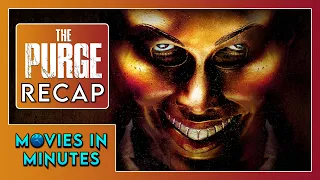 The Purge in Minutes | Recap