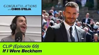 CLIP: If I Were Beckham - Congratulations with Chris D'Elia