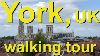 York, England, UK Walking Tour