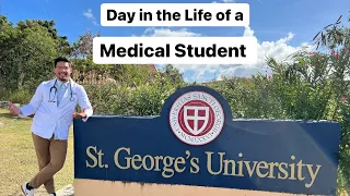 Day in the Life of a Medical Student [Saint George’s University]