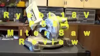 Ryobi P551 18V One+ miter saw review