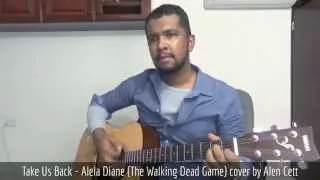 Lee Everett plays "Take us Back" on guitar - The Walking Dead OST Cover