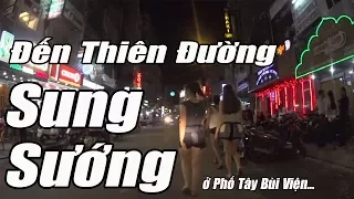 Đến thiên đường "SUNG SƯỚNG" ăn chơi ĐÊM ở Phố Tây Bùi Viện Walking Street Saigon ngày nay