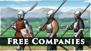 Free Companies: The Age of Mercenary Companies