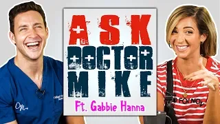 Ask Doctor Mike ft. GABBIE HANNA | Why's My Body Crooked?