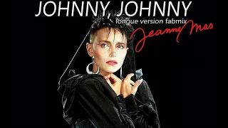 Jeanne Mas Johnny, Johnny Longue Version Fabmix