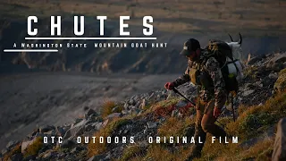 CHUTES - Washington State Mountain Goat Hunt - OTC Outdoors Original Film - Once In A Lifetime