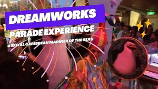 Royal Caribbean Mariner of the Seas Dreamworks Parade Experience