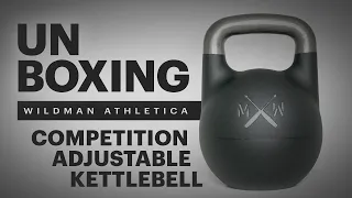 Un-Boxing the Last Kettlebell You Will Ever Need-Wildman Athletica Competition Adjustable Kettlebell