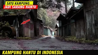 7 KAMPUNG HANTU DI INDONESIA