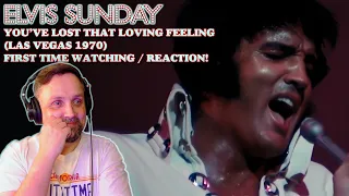 ELVIS SUNDAY! YOU’VE LOST THAT LOVING FEELING (LAS VEGAS 1970) - FIRST TIME WATCHING / REACTION!