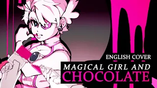 【MICCHI】Magical Girl and Chocolate【ENGLISH COVER】魔法少女とチョコレゐト // PinocchioP