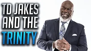 TD Jakes and the Trinity