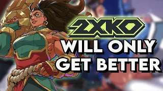 Here's why 2XKO will ONLY keep getting BETTER