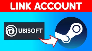 How to Link Ubisoft Account to Steam (Quick & Easy)