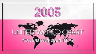 United World Chart Year-End Top 40 Songs of 2005