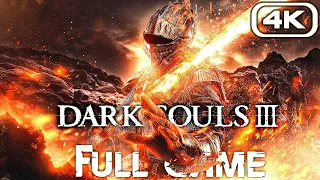 DARK SOULS 3 Gameplay Walkthrough FULL GAME (4K 60FPS) No Commentary