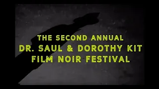 2019 Kit Noir Film Festival Trailer