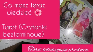 Tarot.Co masz teraz wiedzieć🍓 Rady i wskazówki.Przekaz bezterminowy