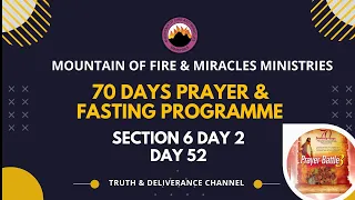 Day 52 SECTION 6 DAY 2 MFM 70 Days Prayer & Fasting 2022.Prayers from Dr DK Olukoya, G.O MFM