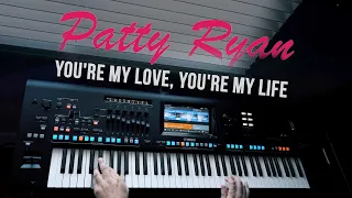 Patty Ryan  -  You're my love You're my life  Genos keyboard